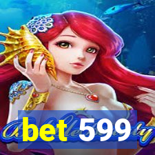 bet 599